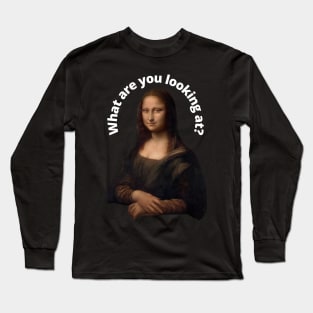 Funny Mona Lisa - Leonardo Da Vinci Long Sleeve T-Shirt